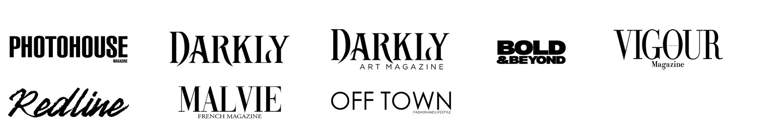 Published in Photohouse, Darkly, Darkly Art Magazine, Bold & Beyond, Vigour, Redline, Malvie and Off Town